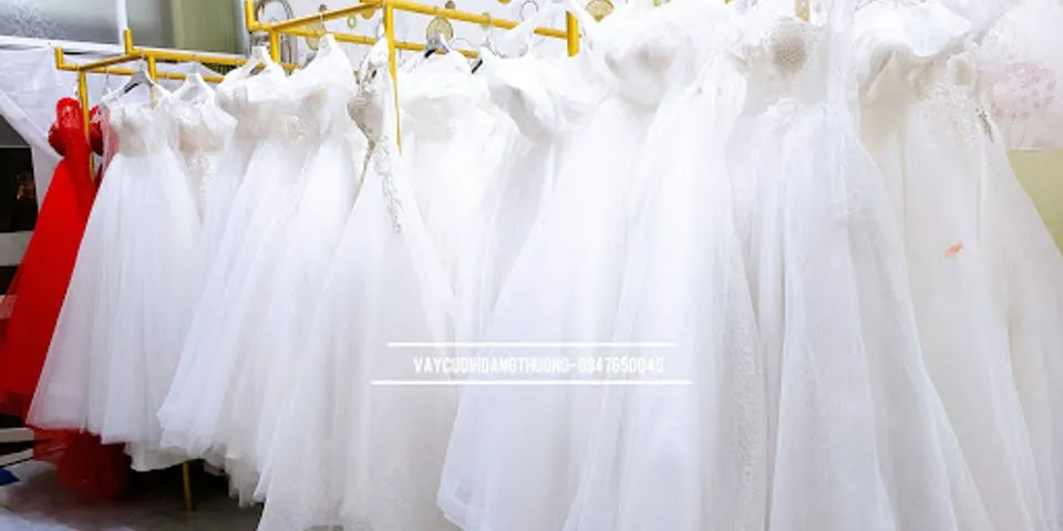 Top 20 cửa hàng váy cưới Thành phố Buôn Ma Thuột Đắk Lắk 2022